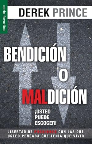 Imagen del vendedor de Bendicin o maldicin/ Blessing or Curse : Usted Puede Escoger/ You Can Choose -Language: spanish a la venta por GreatBookPrices