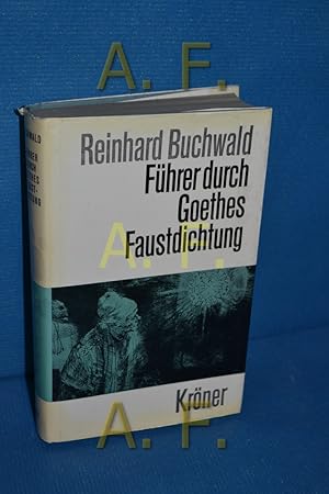 Bild des Verkufers fr Fhrer durch Goethes Faustdichtung. Erklrung des Werkes und Geschichte seiner Entstehung zum Verkauf von Antiquarische Fundgrube e.U.