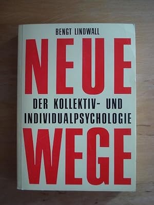 Neue Wege der Kollektiv- und Individualpsychologie