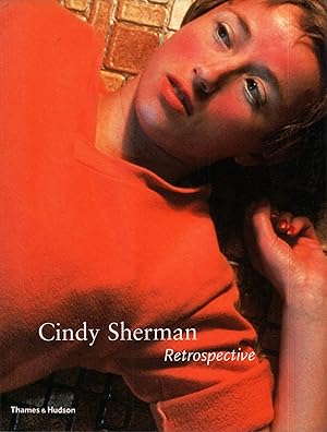 Cindy Sherman: Retrospective. [Ausstellungskatalog]. The Museum of Contemporary Art, Los Angeles;...