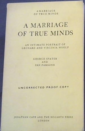 Seller image for A Marriage of True Minds: Intimate Portrait of Leonard and Virginia Woolf for sale by Chapter 1