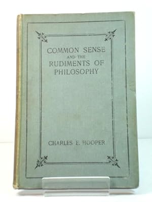 Seller image for Common Sense and the Rudiments of Philosophy for sale by PsychoBabel & Skoob Books