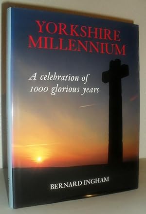 Seller image for Yorkshire Millennium - A Celebration of 1000 Glorious Years for sale by Washburn Books