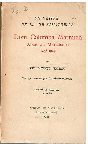 Dom Columba Marmion Abbé de Maredsous (1858-1923)