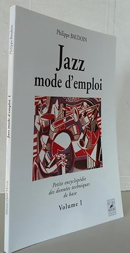 Jazz mode d'emploi - Volume I