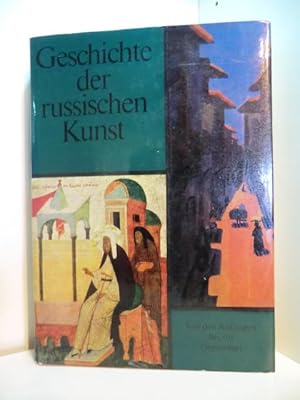 Bild des Verkufers fr Geschichte der russischen Kunst. Von den Anfngen bis zur Gegenwart zum Verkauf von Antiquariat Weber