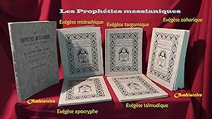 Exégèse Targumique des Prophéties Messianiques - Exégèse apocryphe des prophéties messianiques - ...