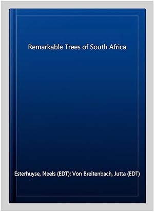 Bild des Verkufers fr Remarkable Trees of South Africa zum Verkauf von GreatBookPrices