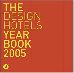 Imagen del vendedor de THE DESIGN HOTELS YEAR BOOK 2005 a la venta por Librera Dilogo