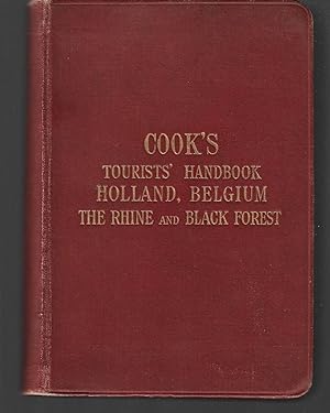 Cook's Tourist's Handbook for Holland, Belgium, The Rhine and Black Forest