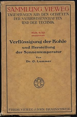 Bild des Verkufers fr Verflssigung der Kohle und Herstellung der Sonnentemperatur. (= Sammlung Vieweg - Tagesfragen aus den Gebieten der Naturwissenschaften und Technik. Heft 9/10.) zum Verkauf von Antiquariat Bibliomania