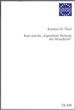 Kant und die "Eigentliche Methode der Metaphysik".