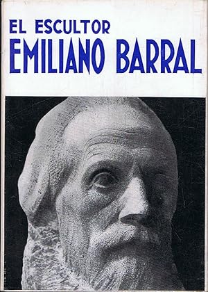 Imagen del vendedor de EL ESCULTOR EMILIANO BARRAL a la venta por Librera Torren de Rueda