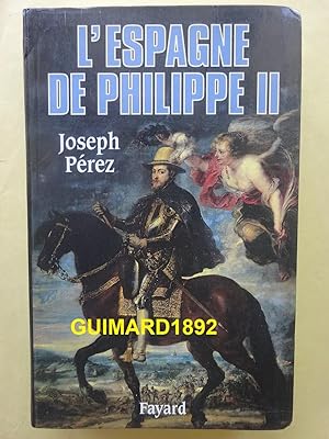 L'Espagne de Philippe II