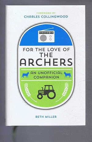 For the Love of The Archers, An Unofficial Companion