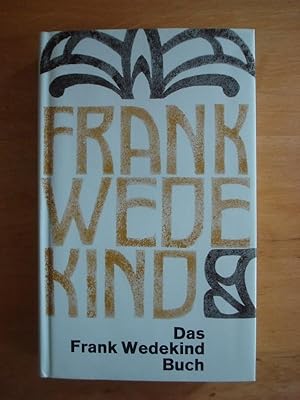 Bild des Verkufers fr Das Frank Wedekind Buch zum Verkauf von Antiquariat Birgit Gerl