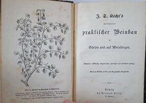 Image du vendeur pour Kecht s verbesserter praktischer Weinbau in Grten und Weinbergen.16, vollstndig umgearbeitete, vermehrte und verbesserte Auflage. Mit einem Titelbild und 43 in den Text gedruckten Holzschnitten. mis en vente par Treptower Buecherkabinett Inh. Schultz Volha