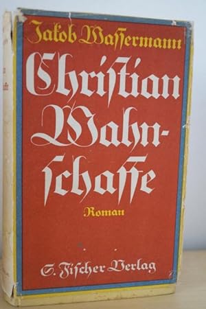 Bild des Verkufers fr Christian Wahnschaffe. Roman in zwei Bchern. Neubearbeitete Fassung 1932. 1.-30. Auflage. zum Verkauf von Treptower Buecherkabinett Inh. Schultz Volha