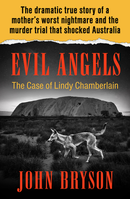 Seller image for Evil Angels: The Case of Lindy Chamberlain (Paperback or Softback) for sale by BargainBookStores