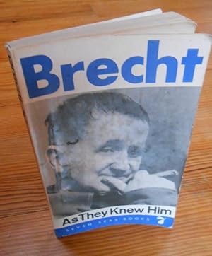 BRECHT As they Knew Him