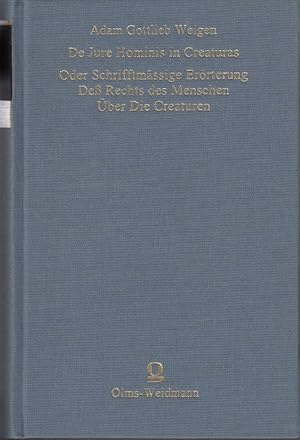 Bild des Verkufers fr De Jure Hominis in Creaturas Oder Schrifftmssige Errterung De Rechts des Menschen ber Die Creaturen. zum Verkauf von Antiquariat Bcheretage