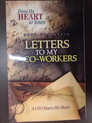 Seller image for From My Heart to Yours: Letters to My Co-Workers for sale by Archives Books inc.