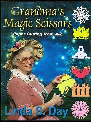 Seller image for Grandma's Magic Scissors: Paper Cutting from A-Z for sale by Don's Book Store