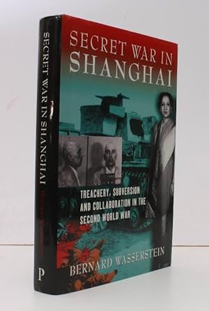 Seller image for Secret War in Shanghai. [Treachery, Subversion and Collaboration in the Second World War.] FINE COPY IN UNCLIPPED DUSTWRAPPER for sale by Island Books