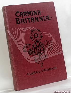 Bild des Verkufers fr Carmina Britanniae: A Selection of Poems and Ballads Illustrative of English zum Verkauf von BookLovers of Bath