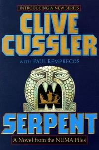 Seller image for Serpent: A Novel From The NUMA Files (NUMA Files Series Book One) for sale by Fleur Fine Books