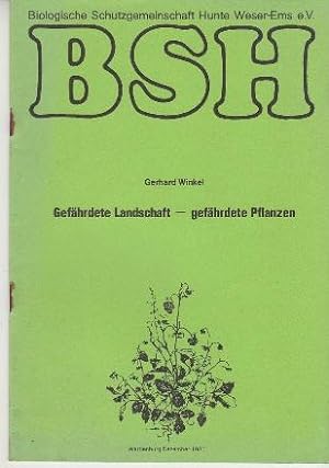 Bild des Verkufers fr Gefhrdete Landschaft - gefhrdete Pflanzen. zum Verkauf von Buchversand Joachim Neumann