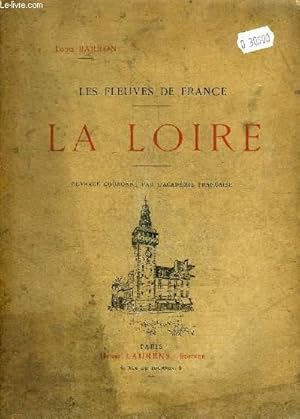 Seller image for LES FLEUVES DE FRANCE - LA LOIRE. for sale by Le-Livre