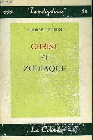 Seller image for CHRIST ET ZODIAQUE FACE A LA LOI DES CYCLES - COLLECTION INVESTIGATIONS N28. for sale by Le-Livre