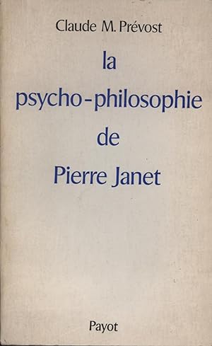 Image du vendeur pour La psycho-philosophie de Pierre Janet conomies mentales et progrs humain mis en vente par Di Mano in Mano Soc. Coop