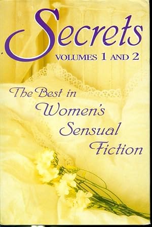 Seller image for Secrets : Volumes 1 and 2 - The Best in Women's Sensual Fiction for sale by Librairie Le Nord