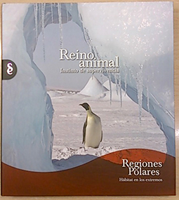 Reino Animal, Instinto De Supervivencia. Regiones Polares, Habitat En Los Extremos