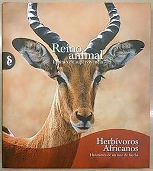 Reino Animal, Instinto De Supervivencia. Herbívoros Africanos : Habitantes De Un Mar De Hierba