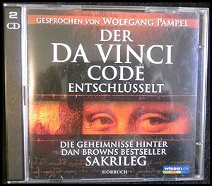 Seller image for Der Da Vinci Code entschlüsselt - Die Geheimnisse hinter Dan Browns Bestseller "Sakrileg" for sale by ANTIQUARIAT Franke BRUDDENBOOKS