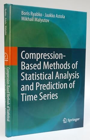Seller image for Compression-Based Methods of Statistical Analysis and Prediction of Time Series. With figures for sale by Der Buchfreund