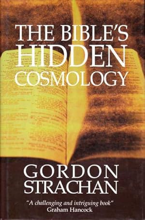 Imagen del vendedor de The Bible's Hidden Cosmology a la venta por Goulds Book Arcade, Sydney
