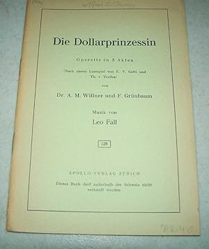 Seller image for Die Dollarprinzessin: Operette in Drei Akten for sale by Easy Chair Books