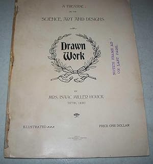 A Treatise on the Science, Art and Designs of Drawn Work