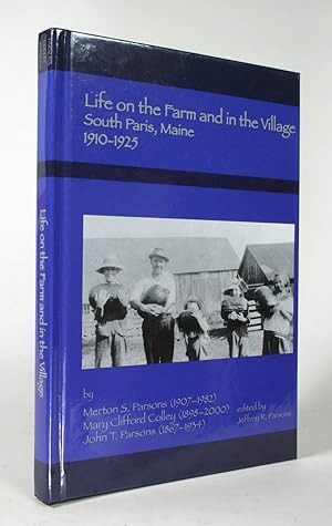 Seller image for Life on the Farm and in the Village: South Paris, Maine 1910-1925 for sale by AMARANTH BOOKS