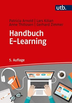 Bild des Verkufers fr Handbuch E-Learning : Lehren und Lernen mit digitalen Medien zum Verkauf von AHA-BUCH GmbH