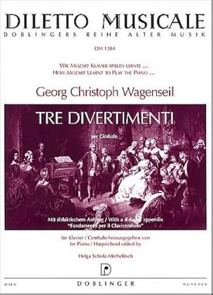 Bild des Verkufers fr 3 Divertimenti per Cimbalo fr Klavier (Cembalo)Scholz-Michelitsch, Helga, ed : Wie Mozart Klavier spielen lernte zum Verkauf von AHA-BUCH GmbH