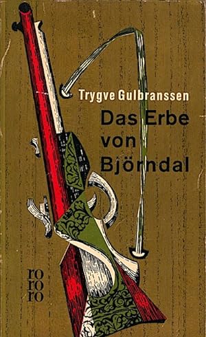 Seller image for Das Erbe von Bjrndal : Roman / Trygve Gulbranssen. [Autoris. bers. aus d. Norweg. von Ellen de Boor] for sale by Schrmann und Kiewning GbR
