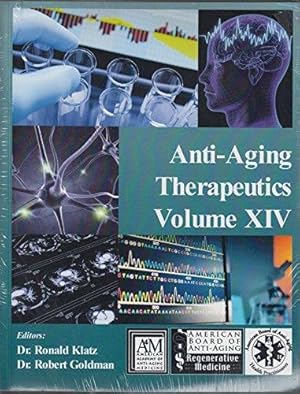 Image du vendeur pour Anti-Aging Therapeutics Volume XIV mis en vente par Westsider Rare & Used Books Inc.