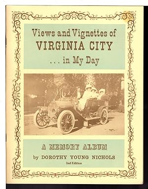 Image du vendeur pour VIEWS AND VIGNETTES OF VIRGINIA CITY IN MY DAY. mis en vente par Bookfever, IOBA  (Volk & Iiams)