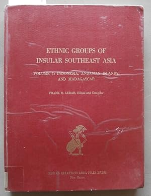 Ethnic Groups of Insular Southeast Asia Volume 1 : Indonesia, Andaman Islands, and Madagascar