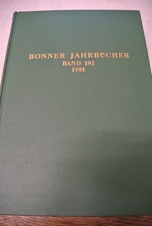 Seller image for 150 Jahre Bonner Jahrbcher des Vereins von Altertumsfreunden im Rheinlande, in: BONNER JAHRBCHER, Heft 191 (1991). for sale by Antiquariat Bookfarm